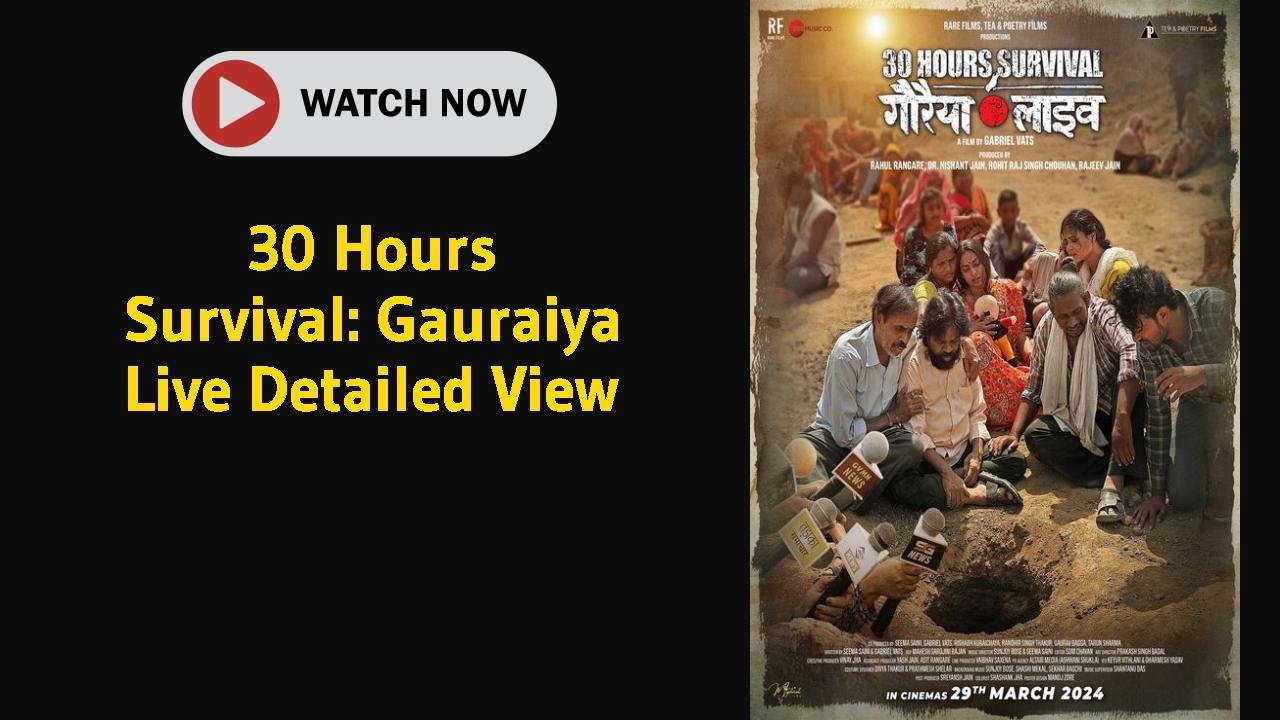 30 Hours Survival: Gauraiya Live