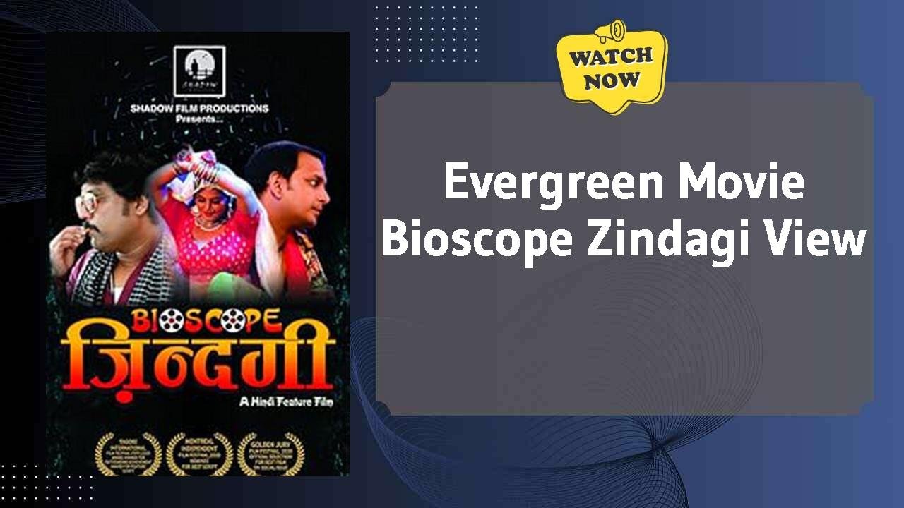 Bioscope Zindagi