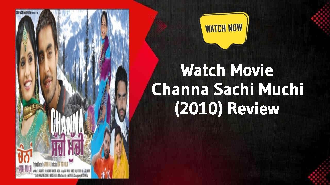 Channa Sachi Muchi (2010)