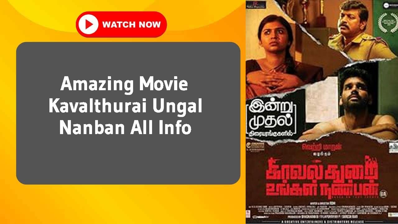 Kavalthurai Ungal Nanban