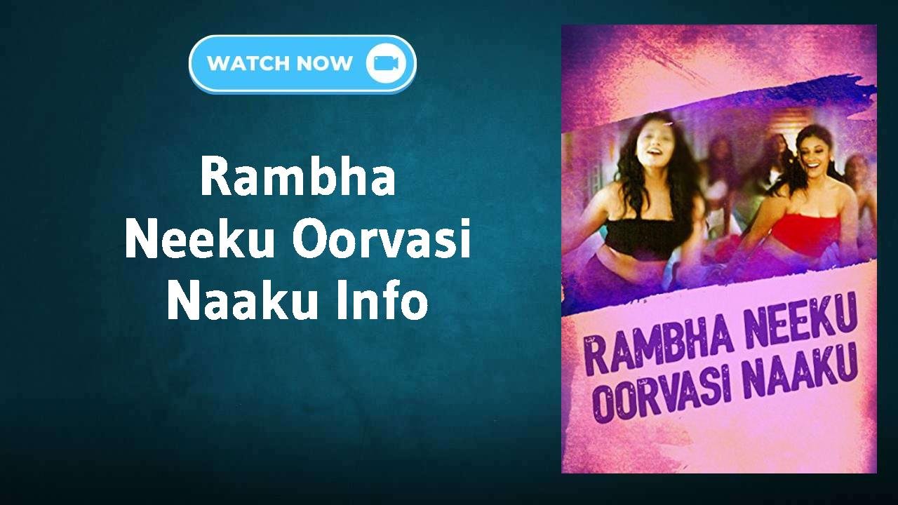 Rambha Neeku Oorvasi Naaku